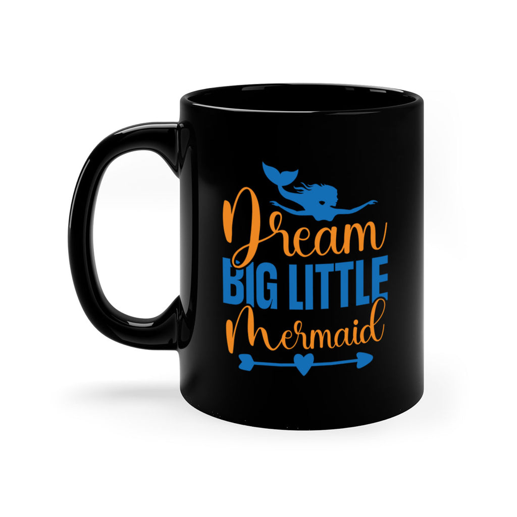 Dream Big Little Mermaid 123#- mermaid-Mug / Coffee Cup