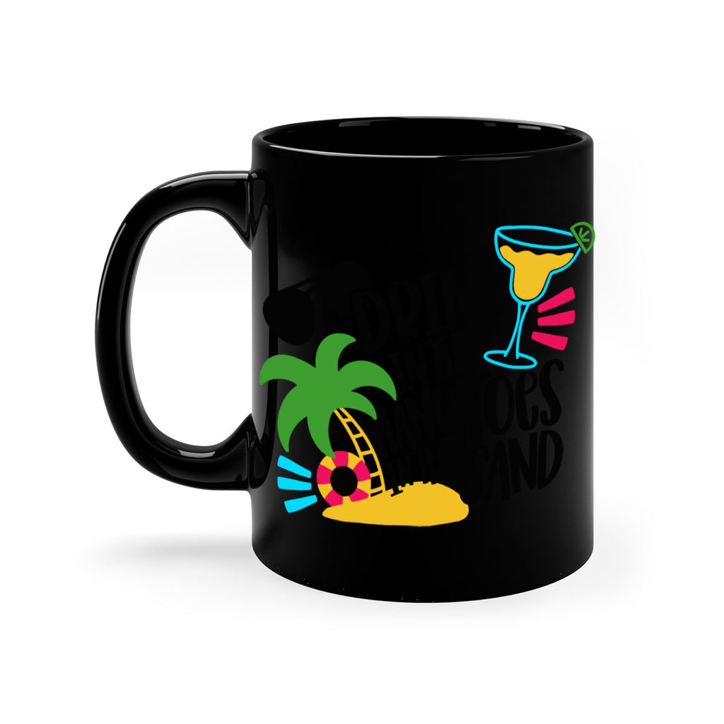 Drink In The Hand Toes In The Sand Style 48#- Summer-Mug / Coffee Cup