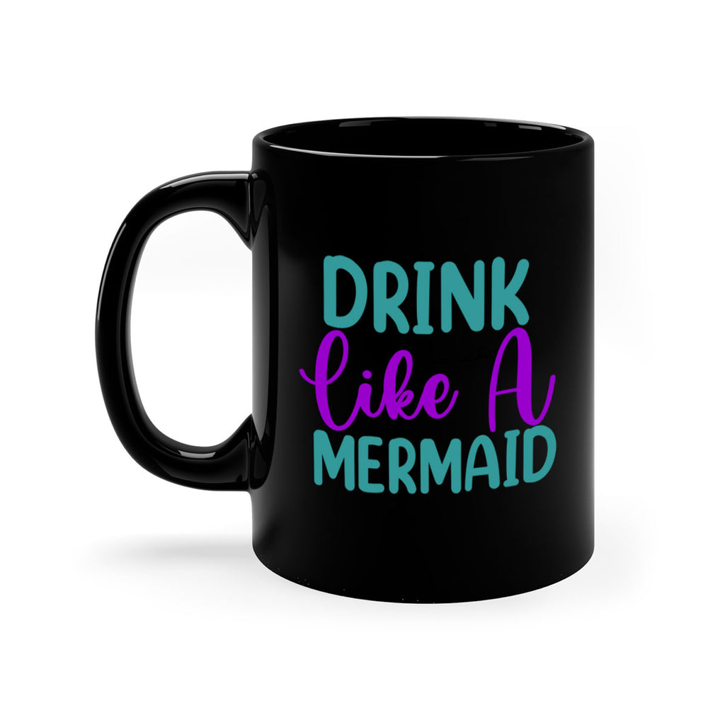 Drink Like A Mermaid 139#- mermaid-Mug / Coffee Cup