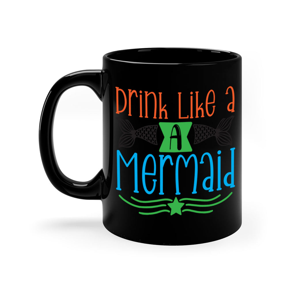 Drink Like A Mermaid 146#- mermaid-Mug / Coffee Cup