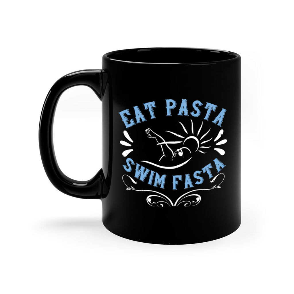 Eat Pasta Swim Fasta 1319#- swimming-Mug / Coffee Cup