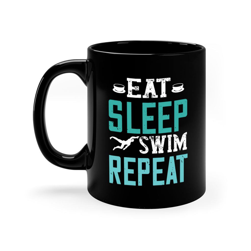 Eat Sleep Swim Repeat 1309#- swimming-Mug / Coffee Cup