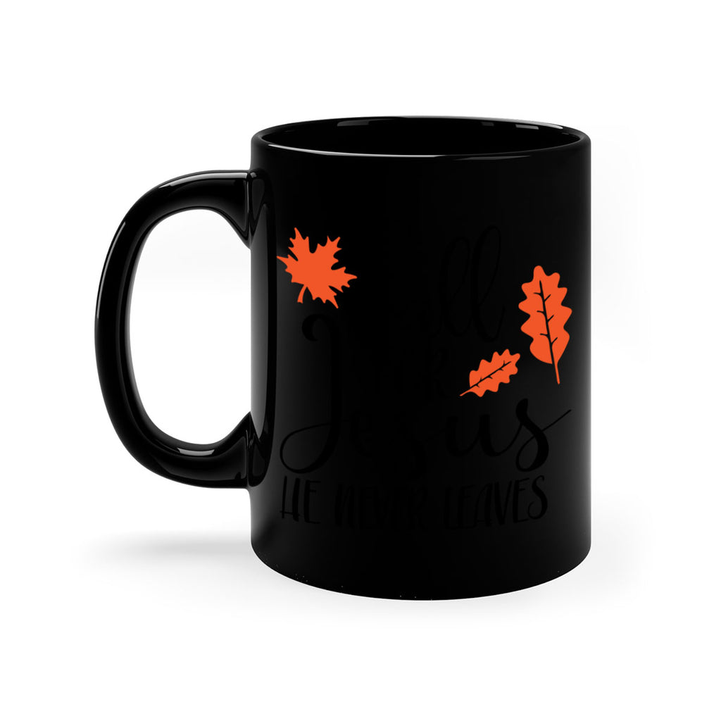 Fall For Jesus He Never Leaves 101#- fall-Mug / Coffee Cup