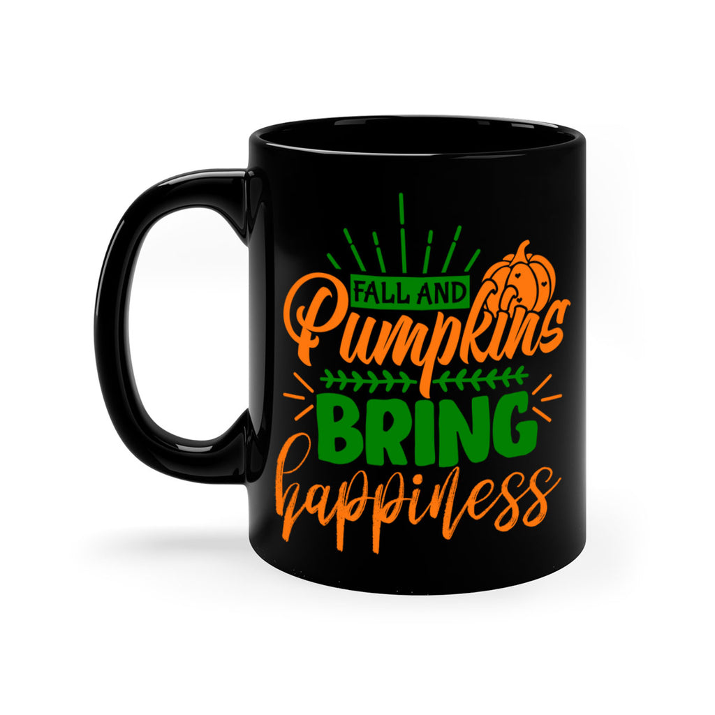 Fall and Pumpkins Bring Happiness 85#- fall-Mug / Coffee Cup