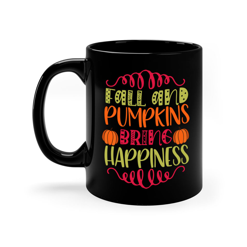 Fall and Pumpkins bring Happiness 86#- fall-Mug / Coffee Cup