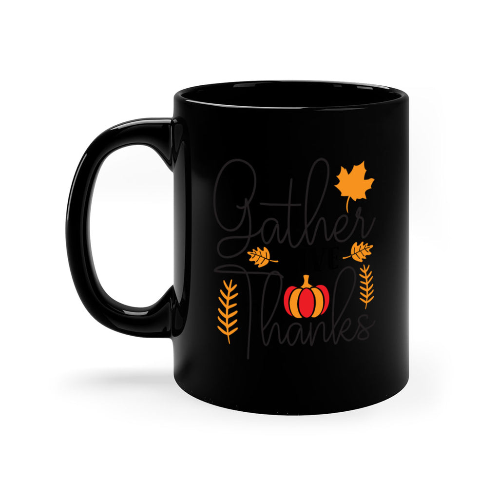 Gathergivethanks 191#- fall-Mug / Coffee Cup
