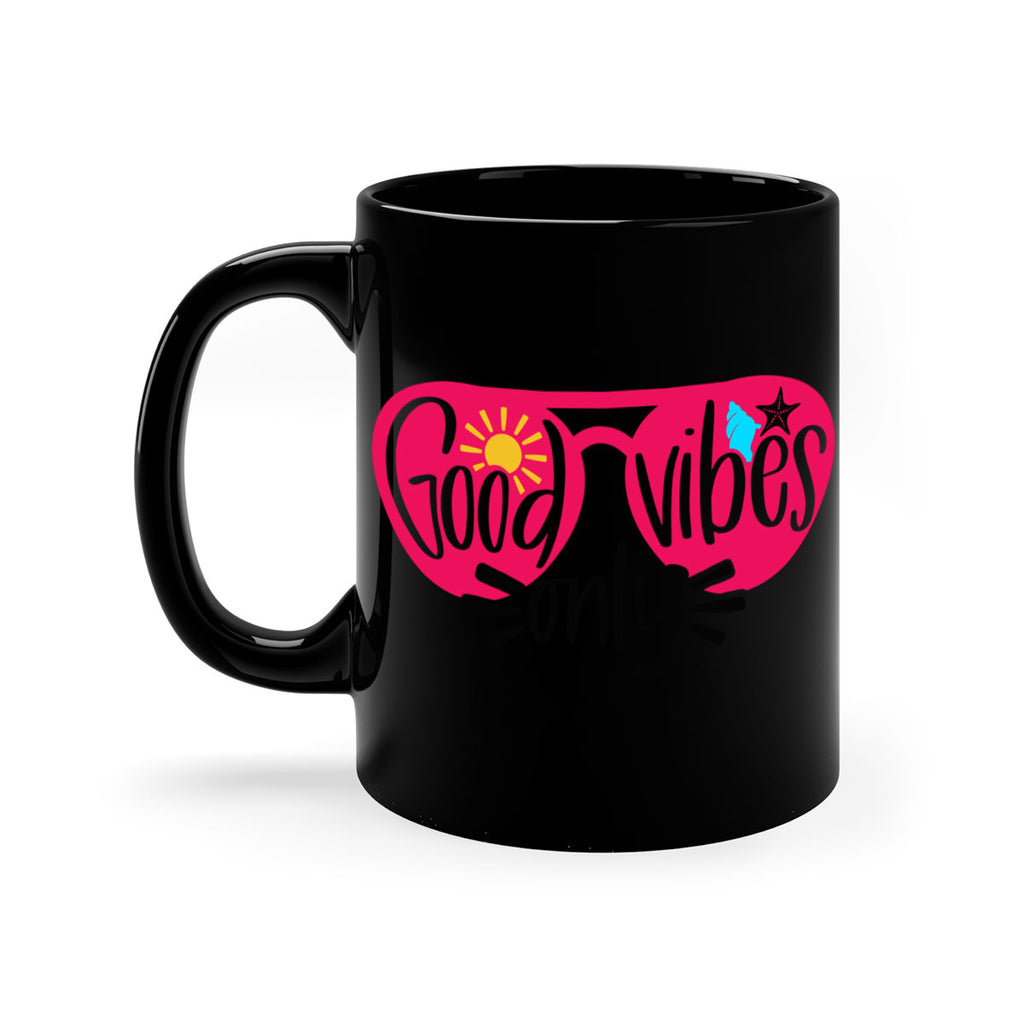 Good Vibes Only Style 42#- Summer-Mug / Coffee Cup