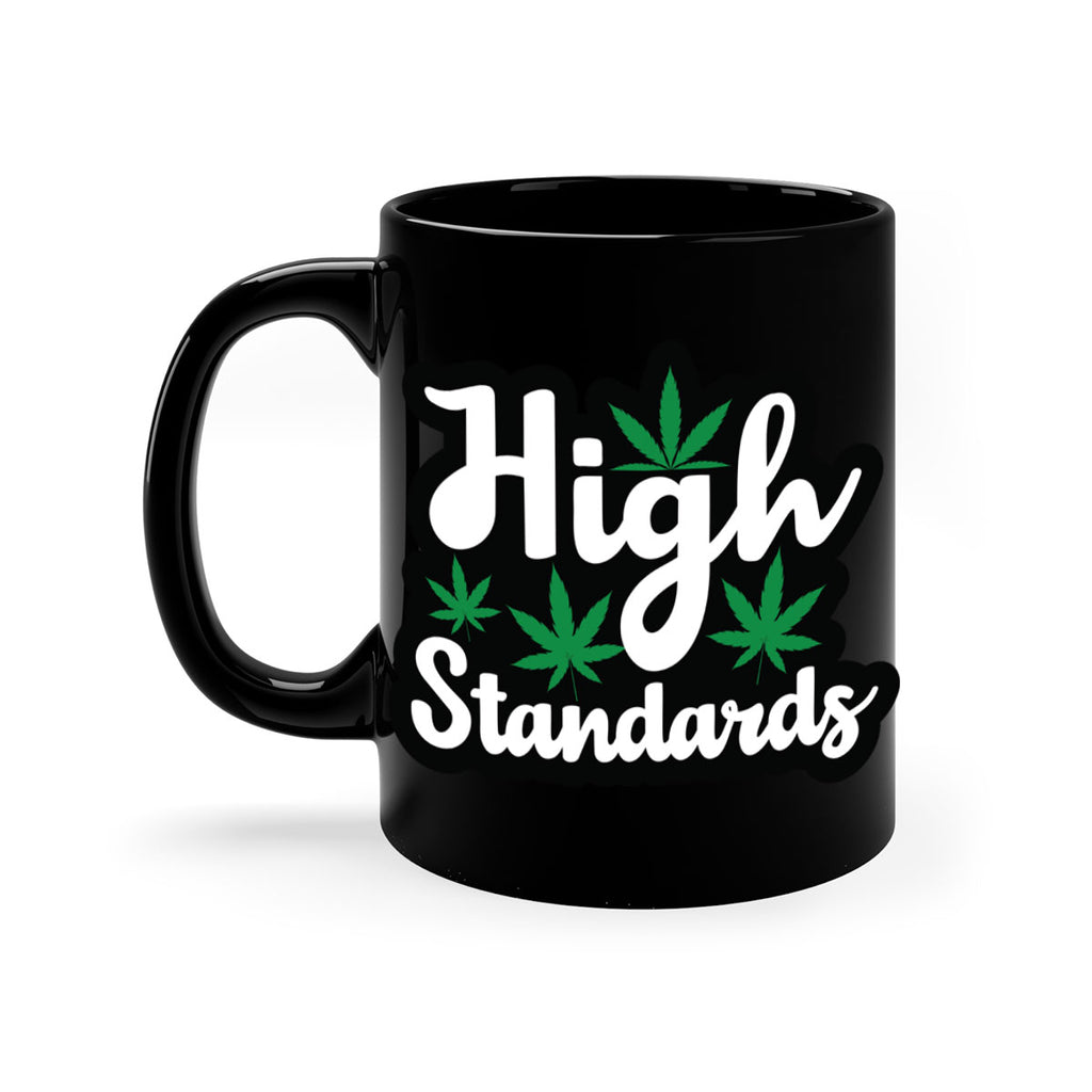 High standards 119#- marijuana-Mug / Coffee Cup