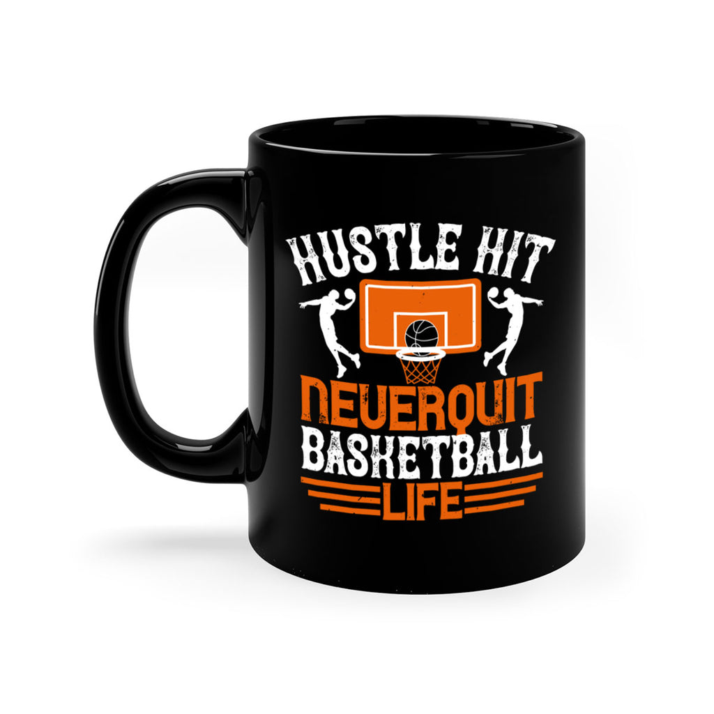 Hustle hit Never quit basketball life 2266#- basketball-Mug / Coffee Cup