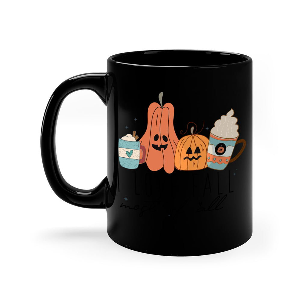 I Love Fall Most Of All 335#- fall-Mug / Coffee Cup