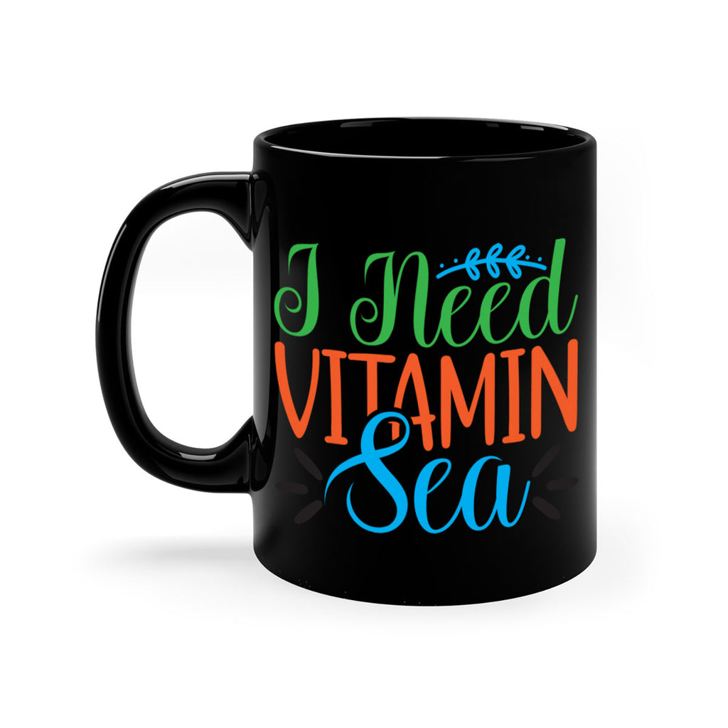 I Need Vitamin Sea 233#- mermaid-Mug / Coffee Cup
