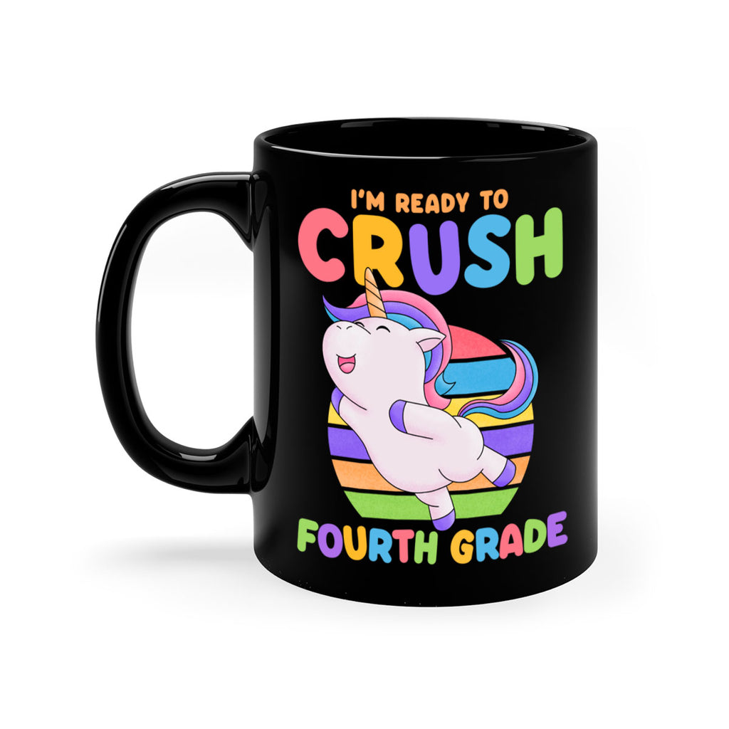 Im Ready to Crush 4th 15#- 4th grade-Mug / Coffee Cup