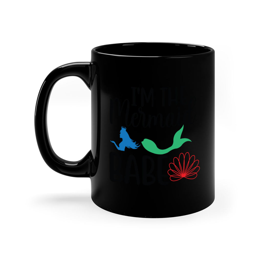 Im the Mermaid Babe 264#- mermaid-Mug / Coffee Cup