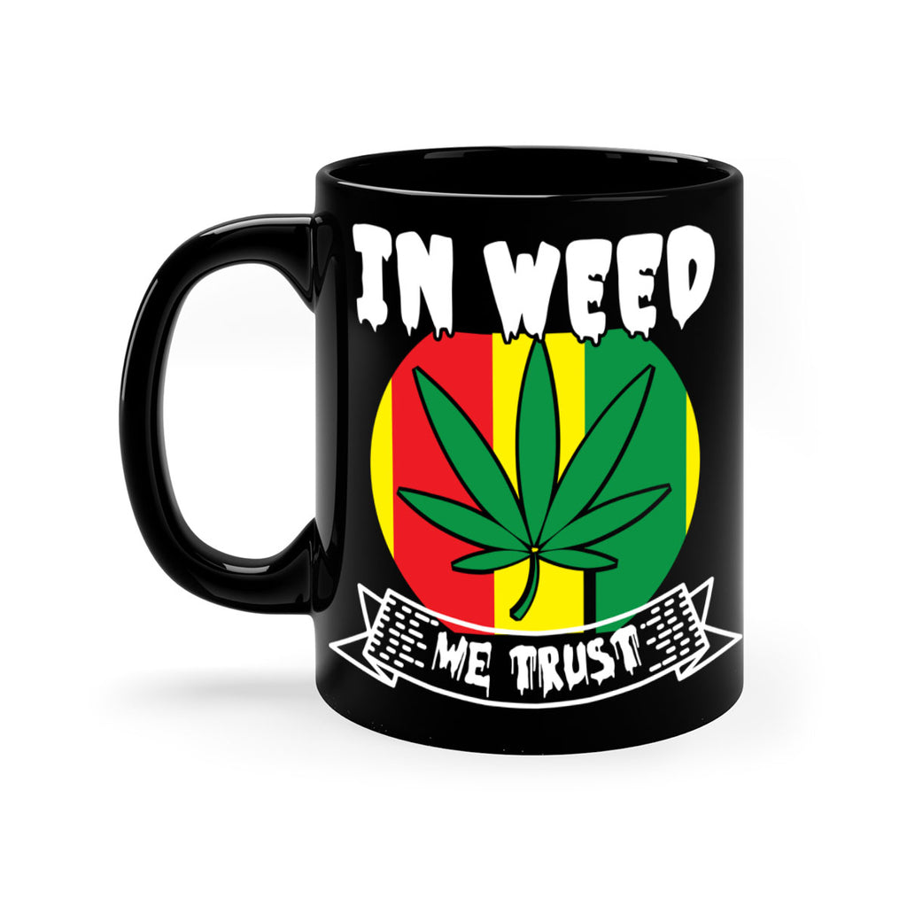 In weed we trust 150#- marijuana-Mug / Coffee Cup