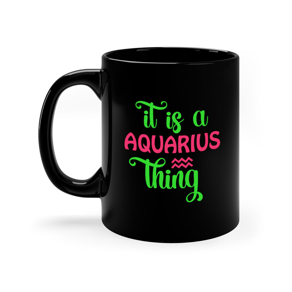 It is a aquarius thing 252#- zodiac-Mug / Coffee Cup