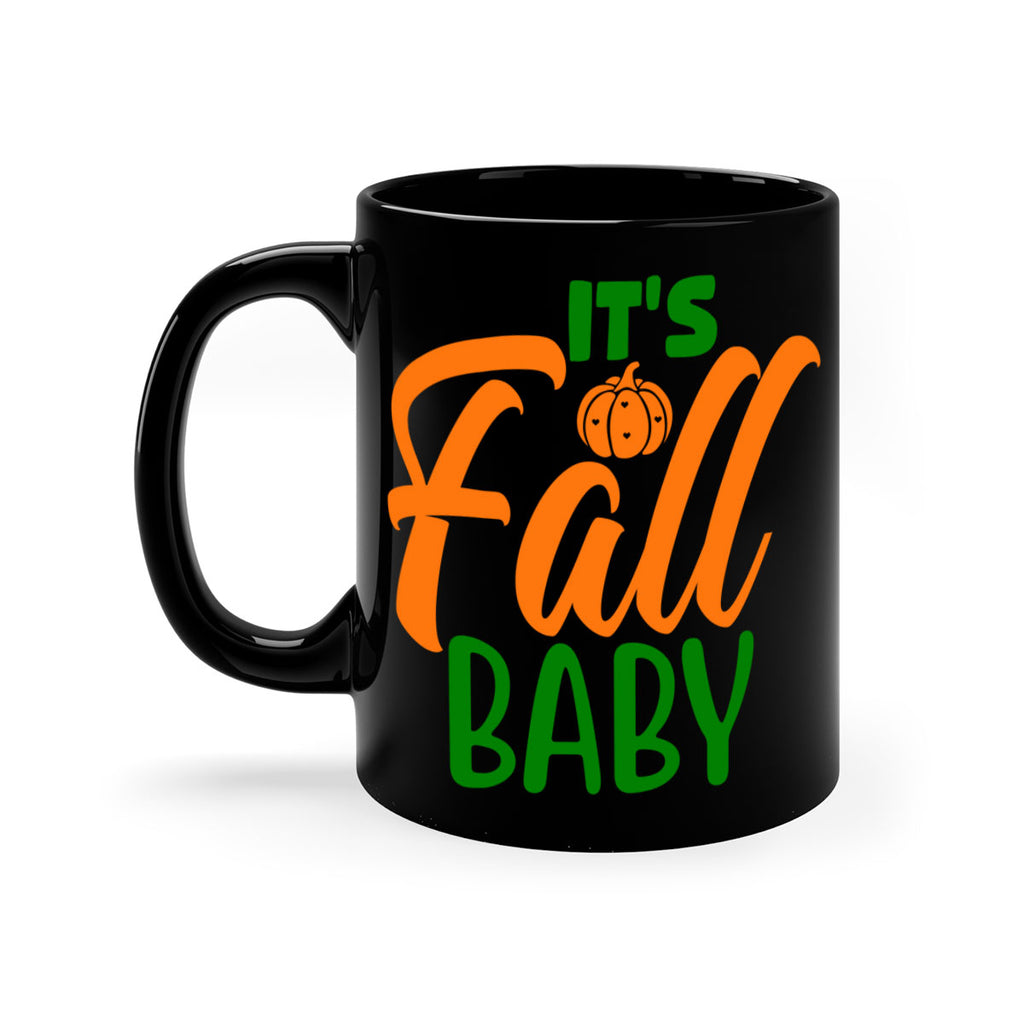 It s Fall Baby 359#- fall-Mug / Coffee Cup
