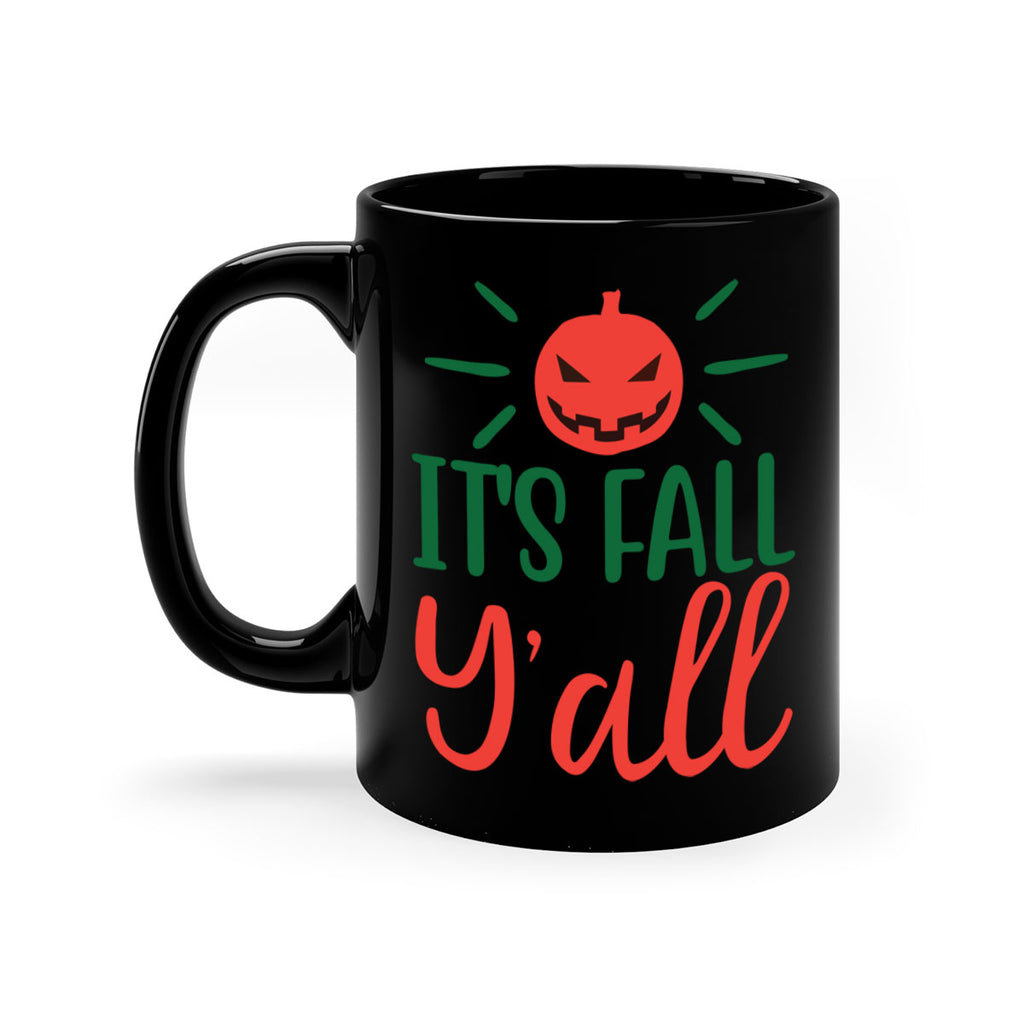 It s Fall Y all 361#- fall-Mug / Coffee Cup
