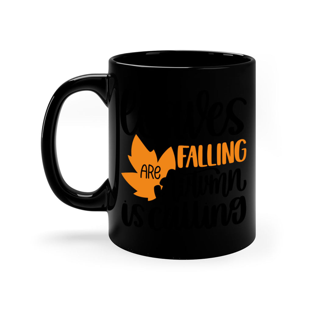Leaves Are Falling Autumn Is Calling 502#- fall-Mug / Coffee Cup