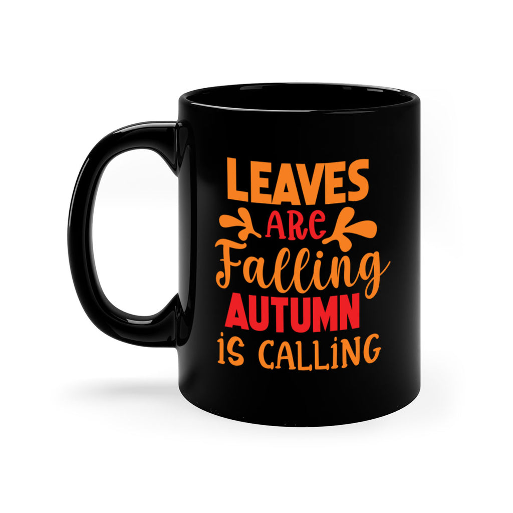 LeavesAreFallingAutumnis 394#- fall-Mug / Coffee Cup