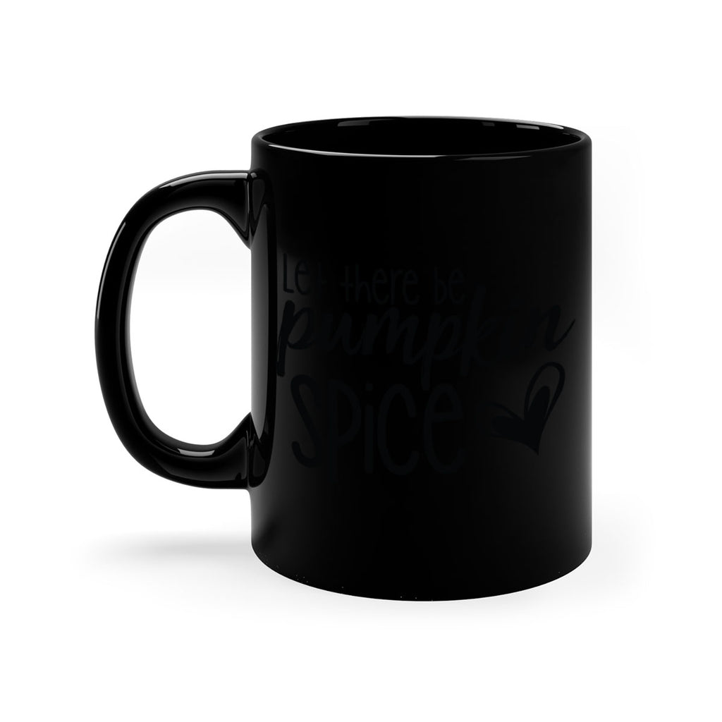 Let There Be Pumpkin Spice 403#- fall-Mug / Coffee Cup