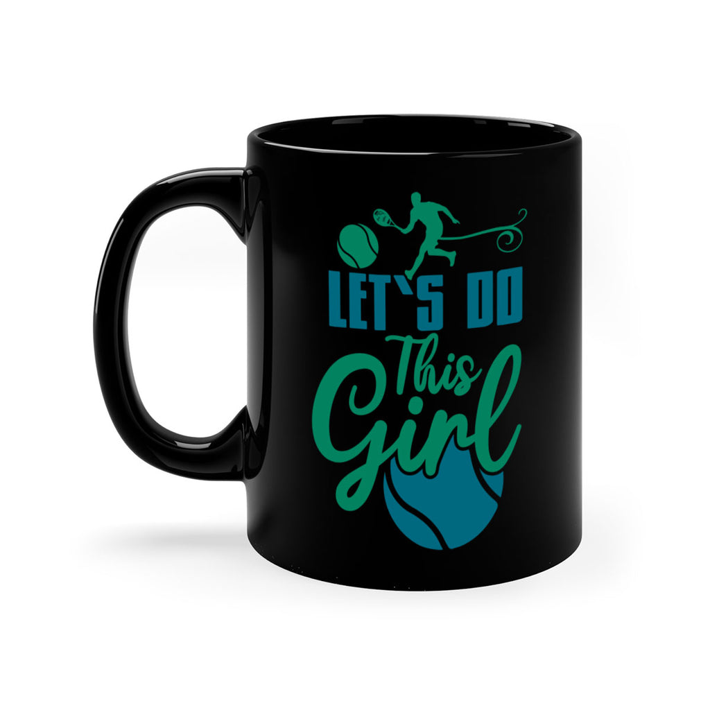 LetS Do This Girl 914#- tennis-Mug / Coffee Cup