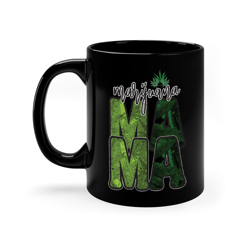 Marijuana Mama Sublimation 205#- marijuana-Mug / Coffee Cup