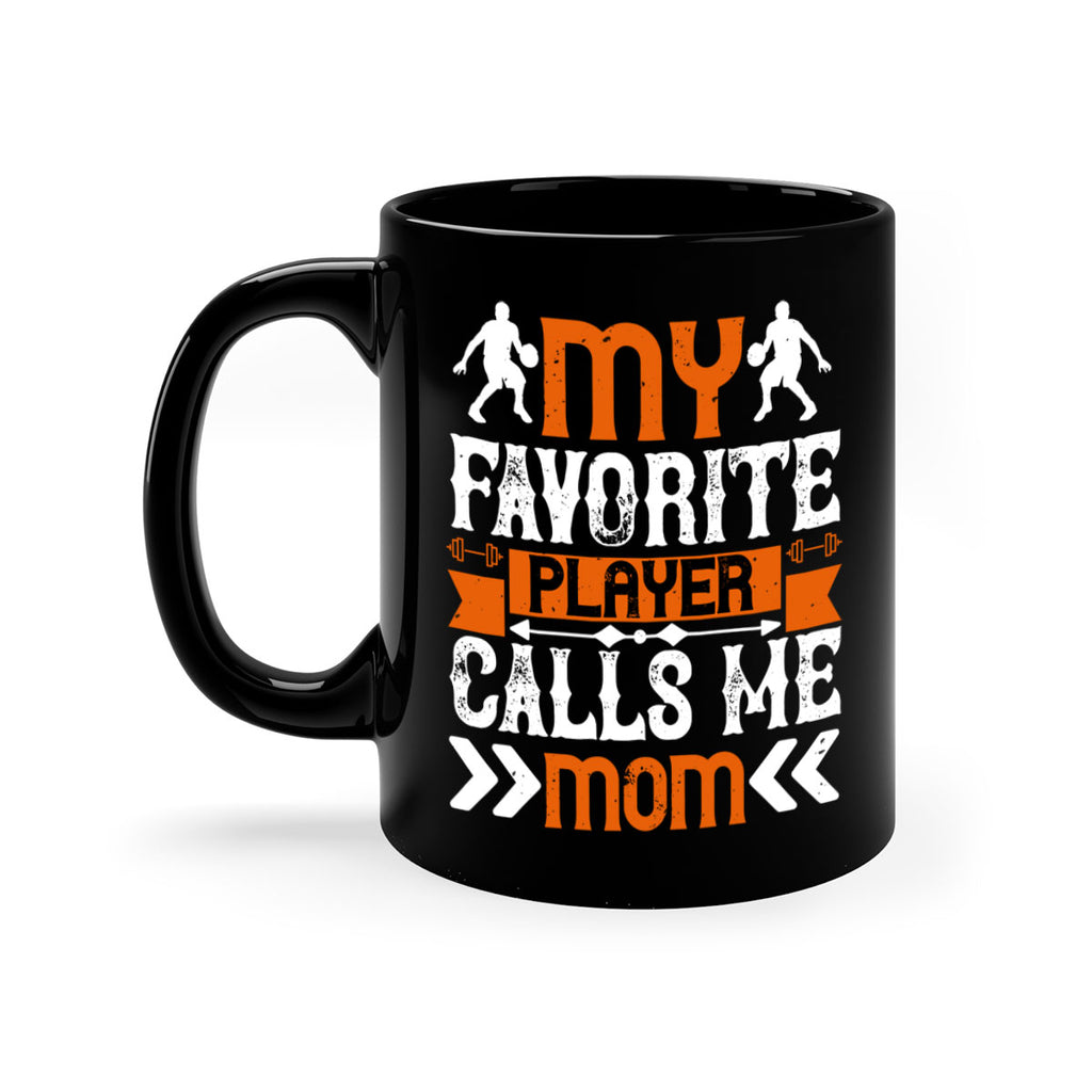 My favorite player calls me mom 1857#- basketball-Mug / Coffee Cup