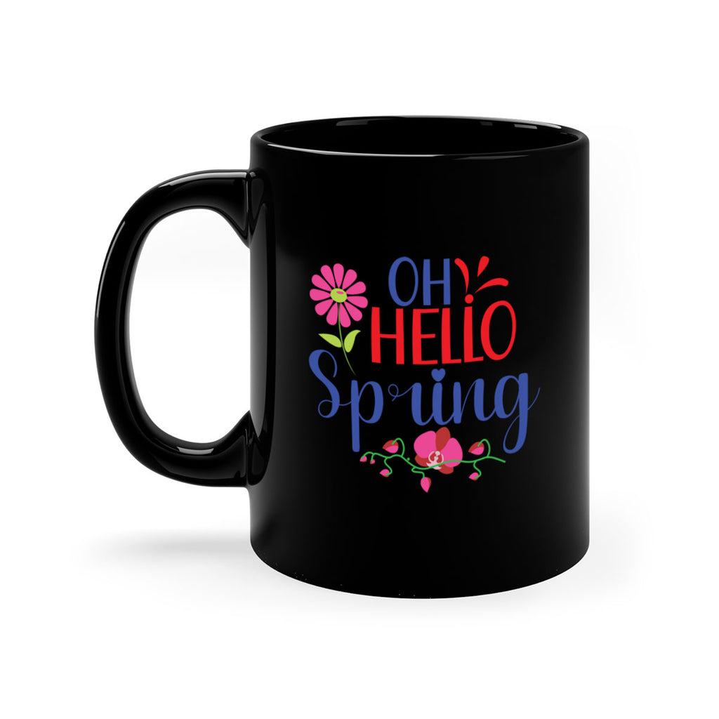 Oh Hello Spring 361#- spring-Mug / Coffee Cup