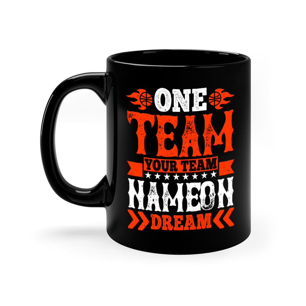 One team Your team Name on dream 1796#- basketball-Mug / Coffee Cup