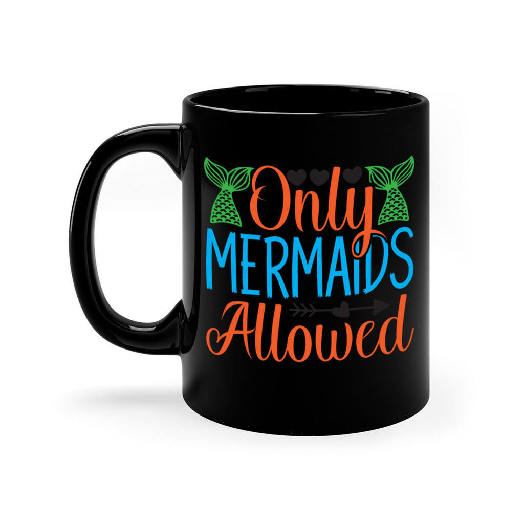 Only Mermaids Allowed 531#- mermaid-Mug / Coffee Cup