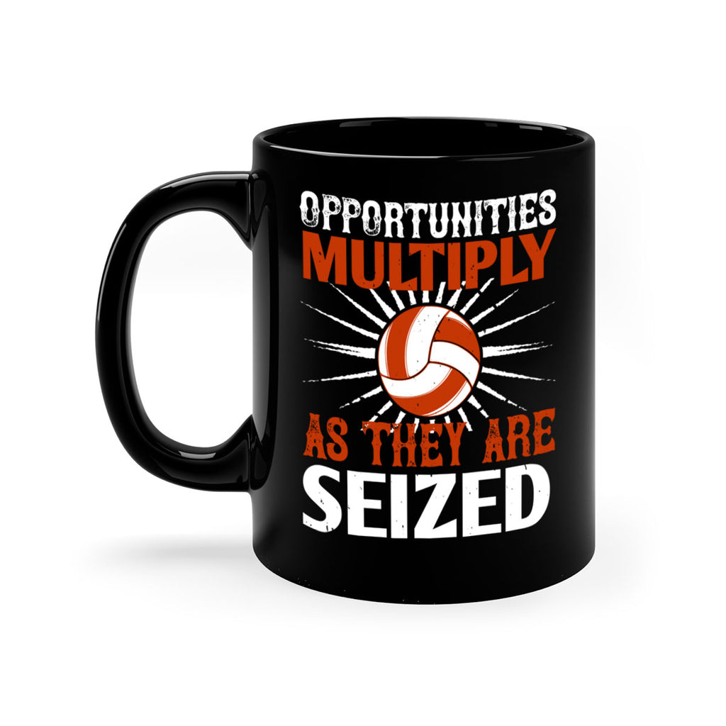 Opportunities multiply as they are seized Style 606#- volleyball-Mug / Coffee Cup