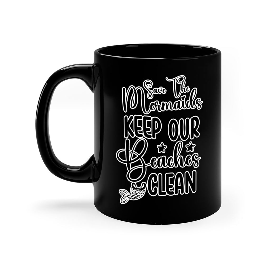 Save The Mermaids Keep Our 576#- mermaid-Mug / Coffee Cup