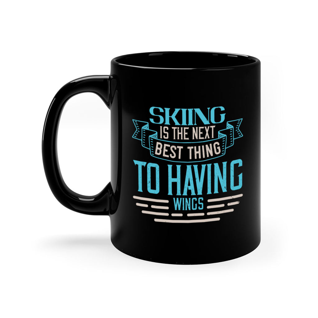 Skiing is the next best thing to having wings 490#- ski-Mug / Coffee Cup