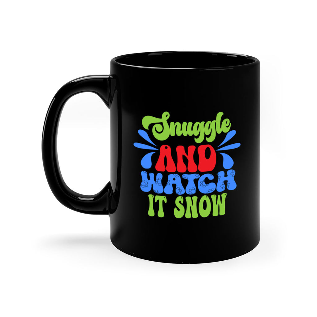 Snuggle and watch it snow 378#- winter-Mug / Coffee Cup