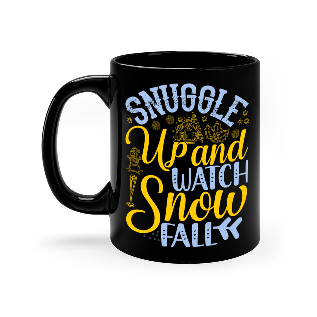 Snuggle up and watch snow fall385#- winter-Mug / Coffee Cup