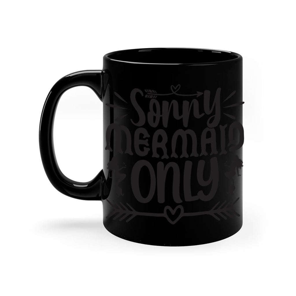 Sorry mermaid only 614#- mermaid-Mug / Coffee Cup