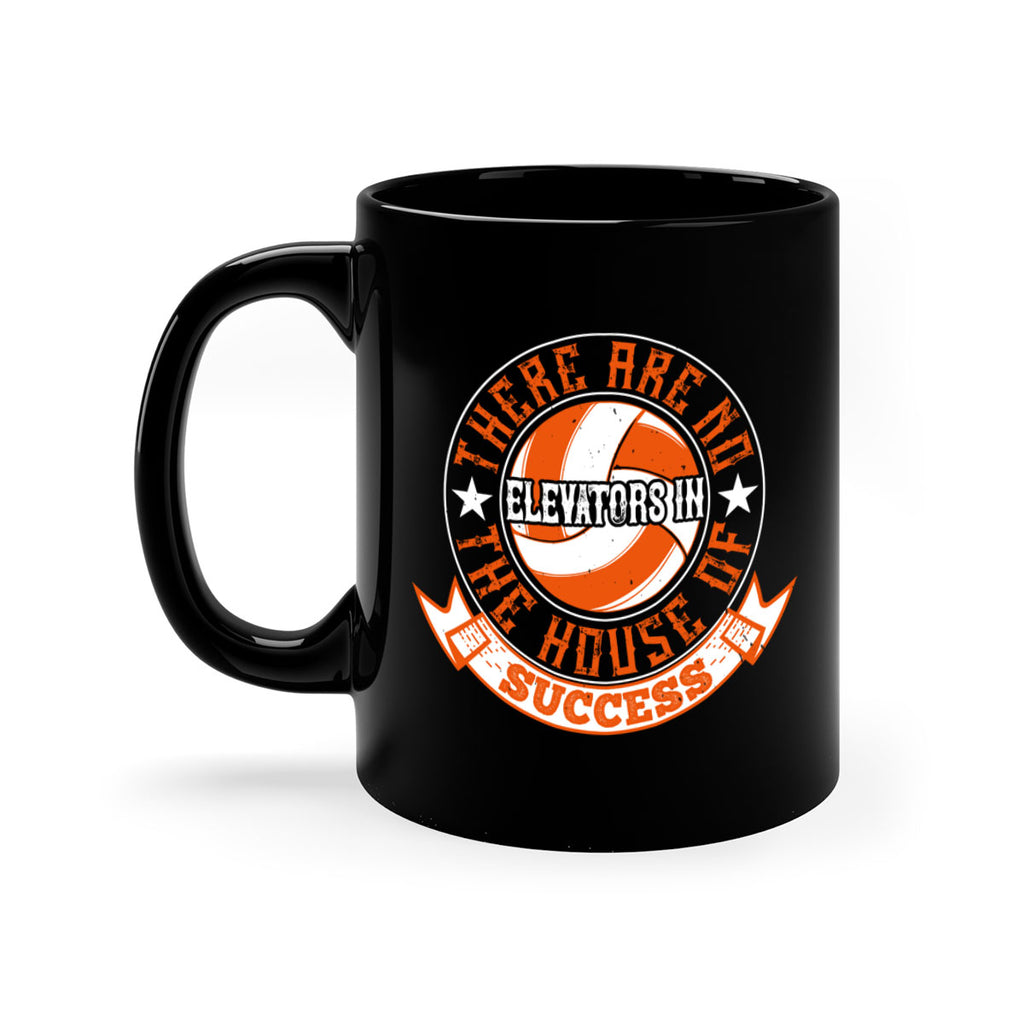 There are no elevators in the house of success Style 165#- volleyball-Mug / Coffee Cup