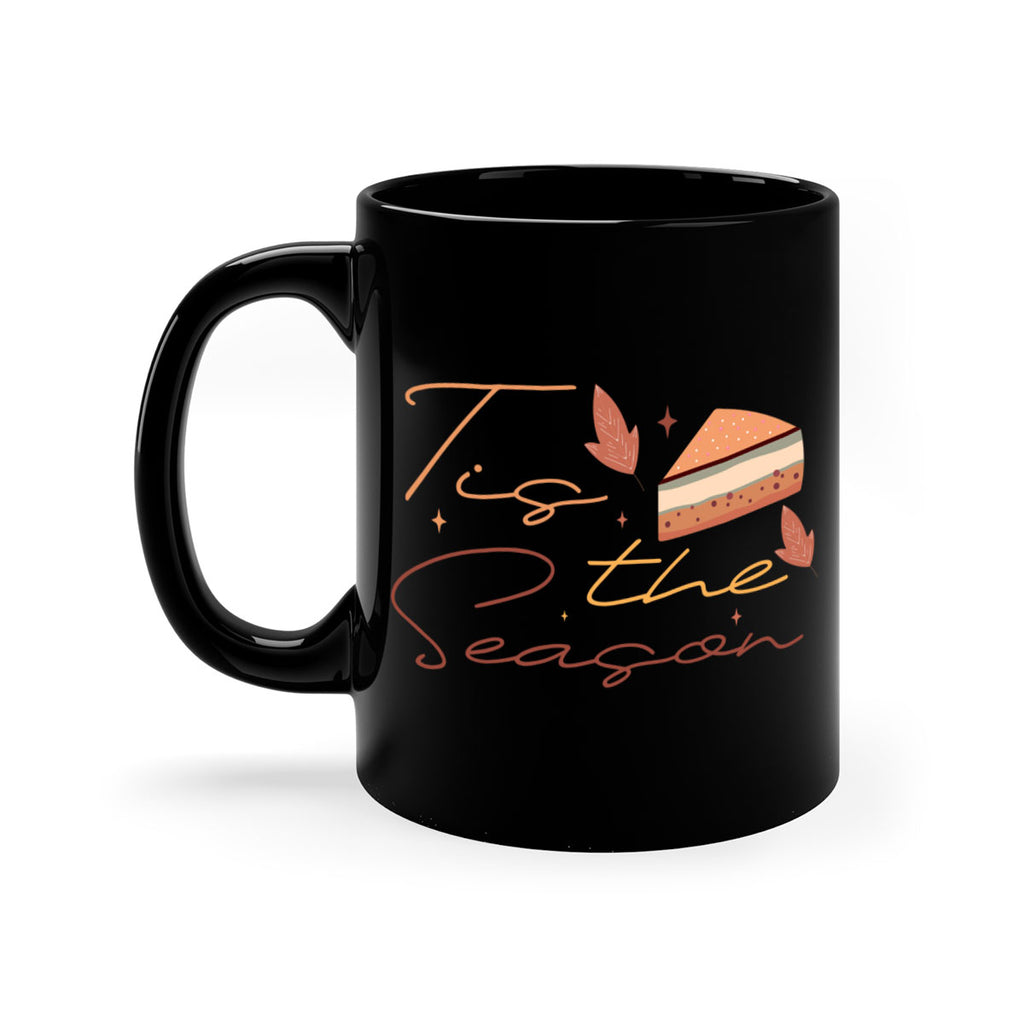 Tis The Season 620#- fall-Mug / Coffee Cup