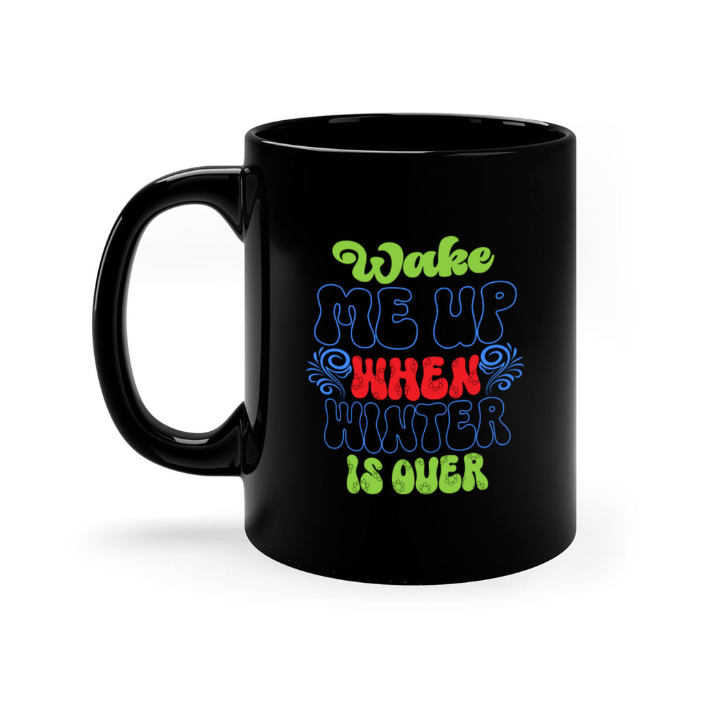 Wake me up when winter is over 431#- winter-Mug / Coffee Cup