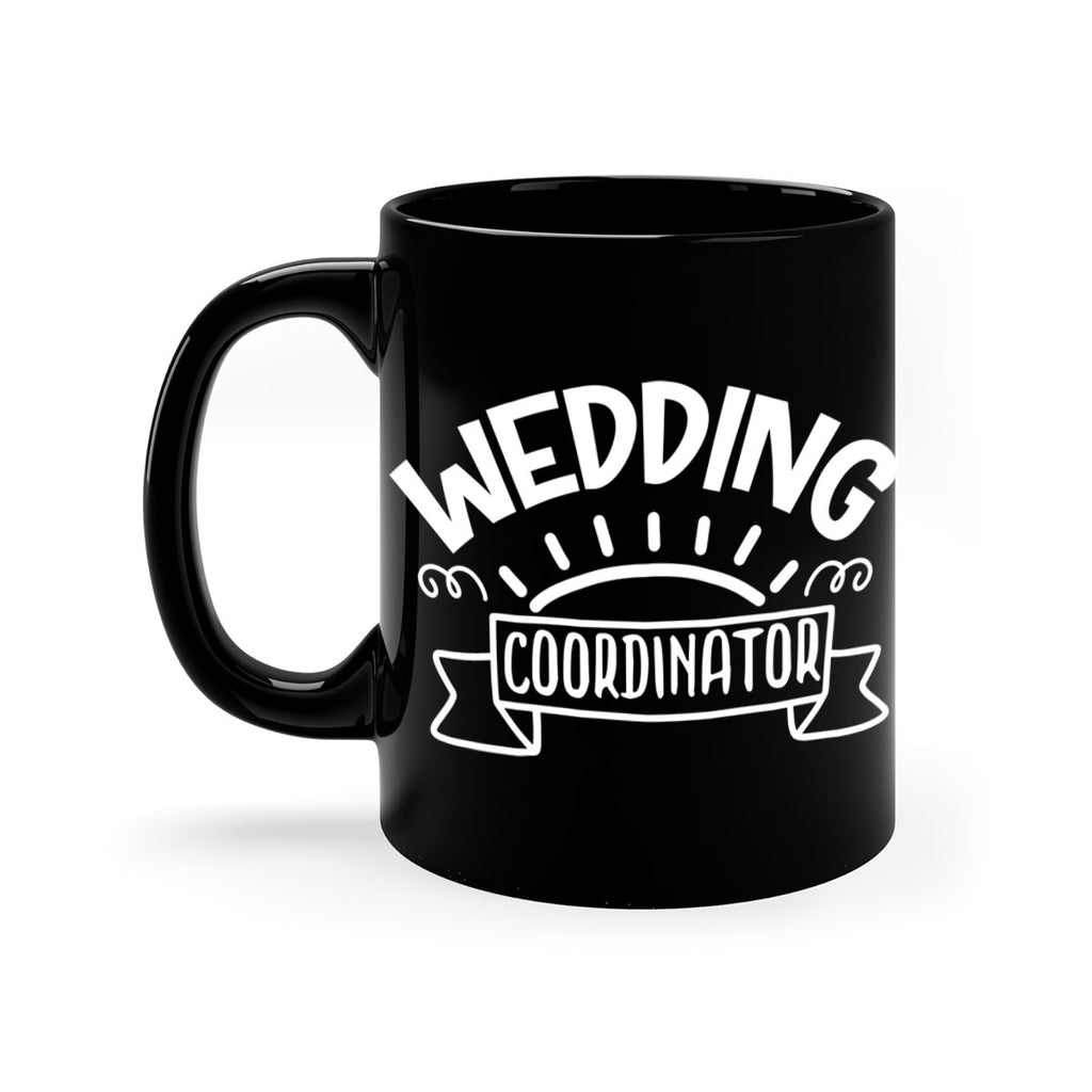 Wedding coordinator 9#- wedding-Mug / Coffee Cup