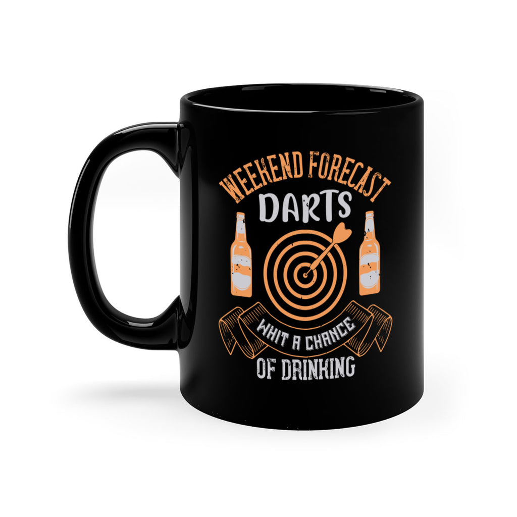 Weekend forecast darts whit a chance of drinking 1755#- darts-Mug / Coffee Cup