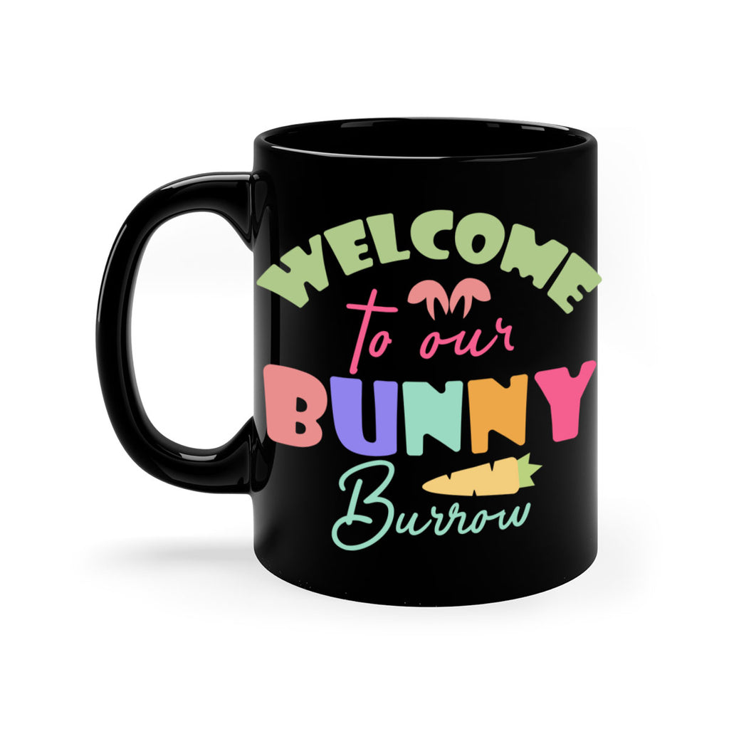 Welcome to our bunny burrow588#- spring-Mug / Coffee Cup