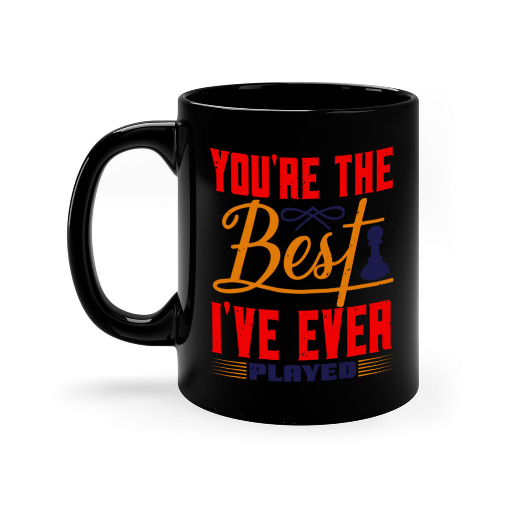 Youre the best Ive ever played 7#- chess-Mug / Coffee Cup