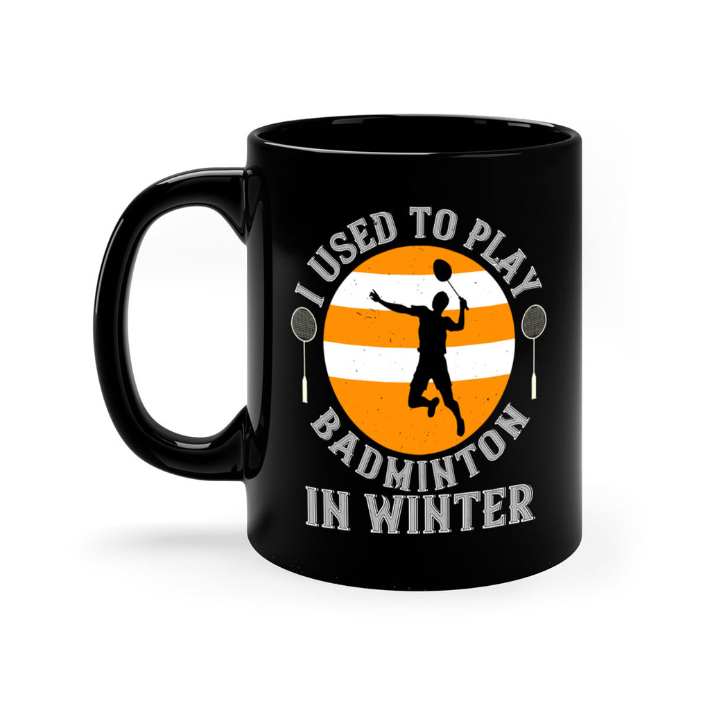 badmintonI used to playin winter 2333#- badminton-Mug / Coffee Cup