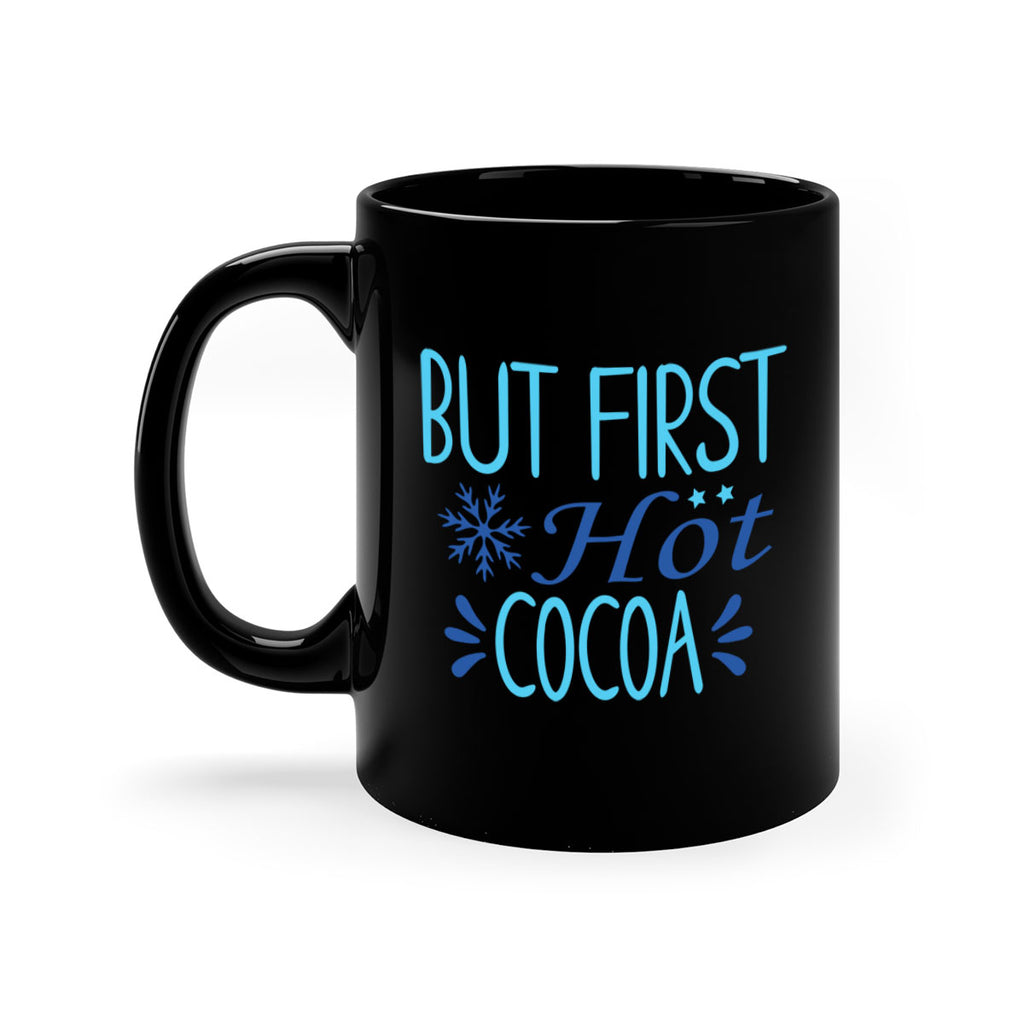 but first hot cocoa 33#- winter-Mug / Coffee Cup