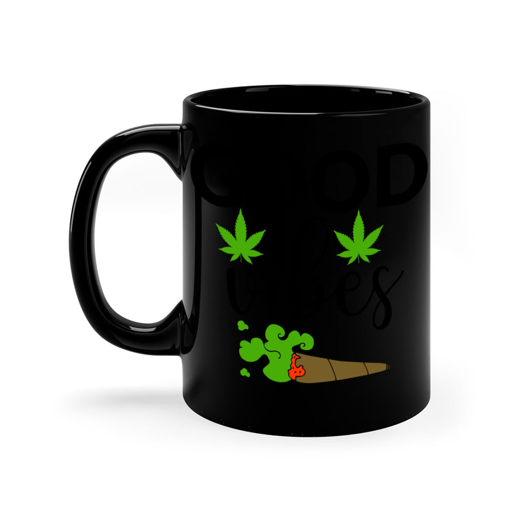 goog vibes a 97#- marijuana-Mug / Coffee Cup