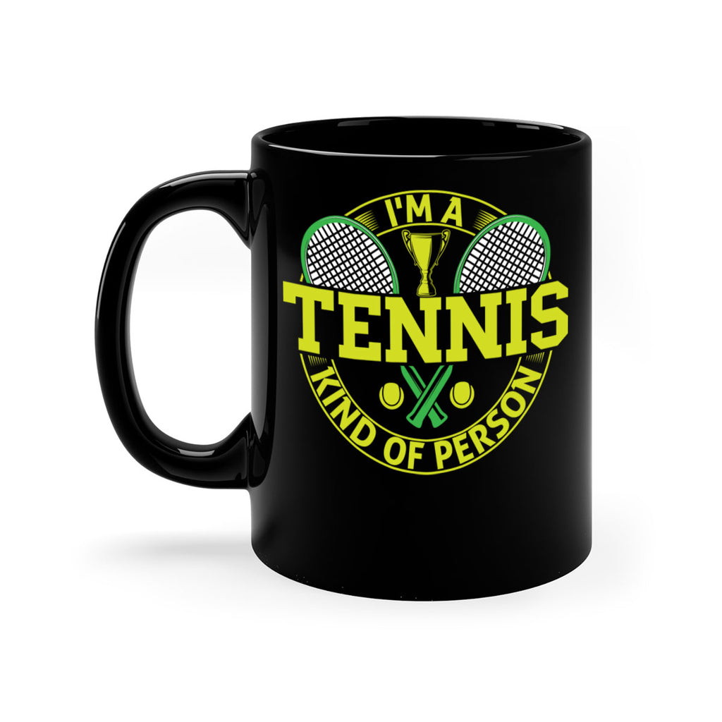 i am tennis kind of person 578#- tennis-Mug / Coffee Cup