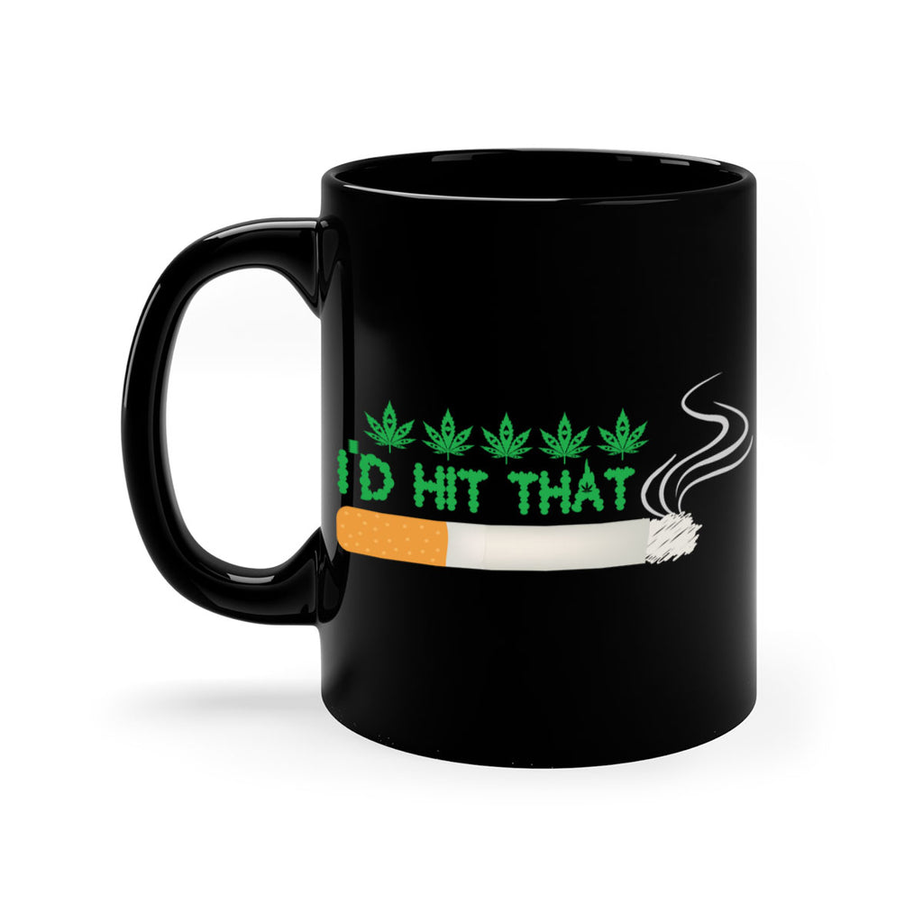 id hit that weed 142#- marijuana-Mug / Coffee Cup