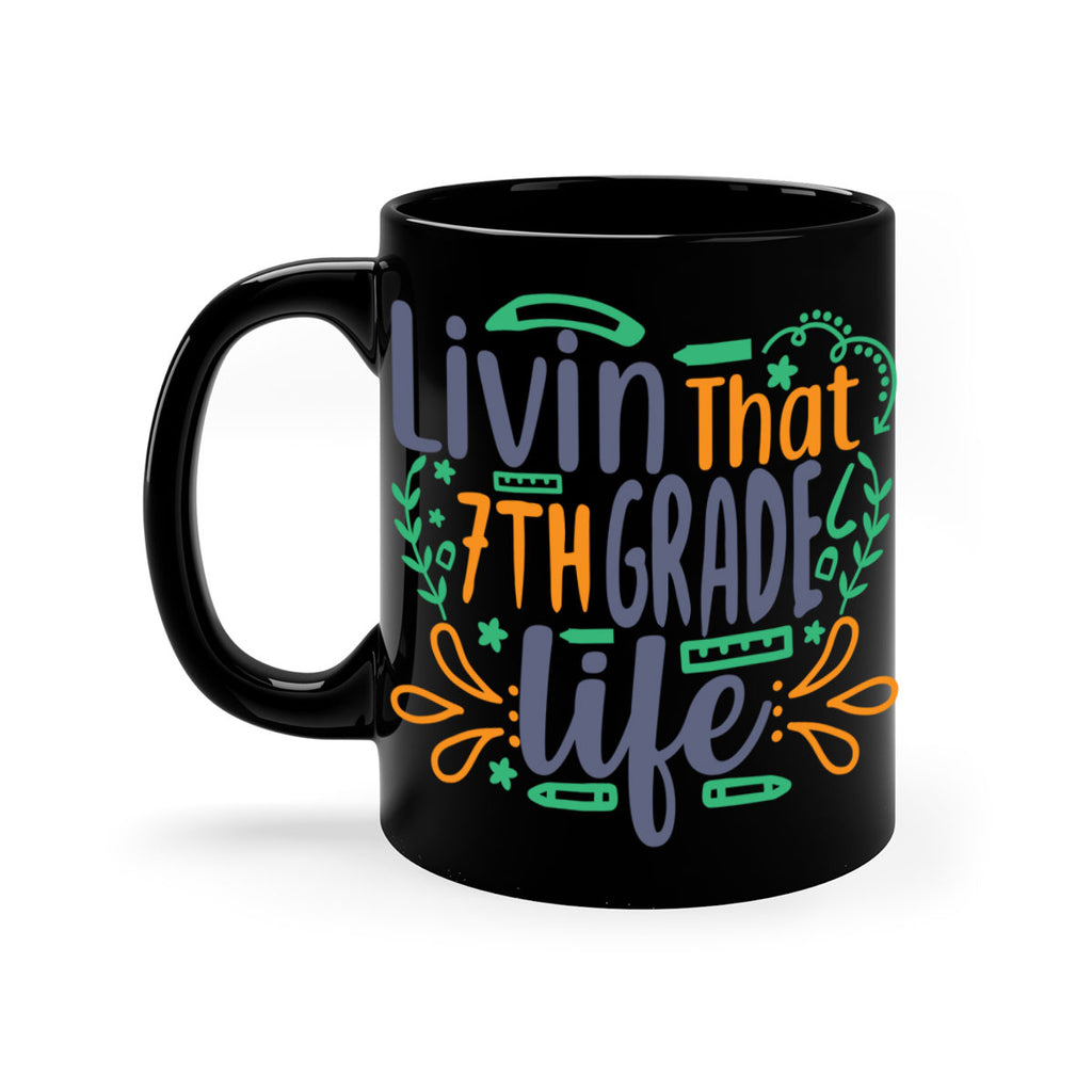 livin that 7th garde life 3#- 7th grade-Mug / Coffee Cup