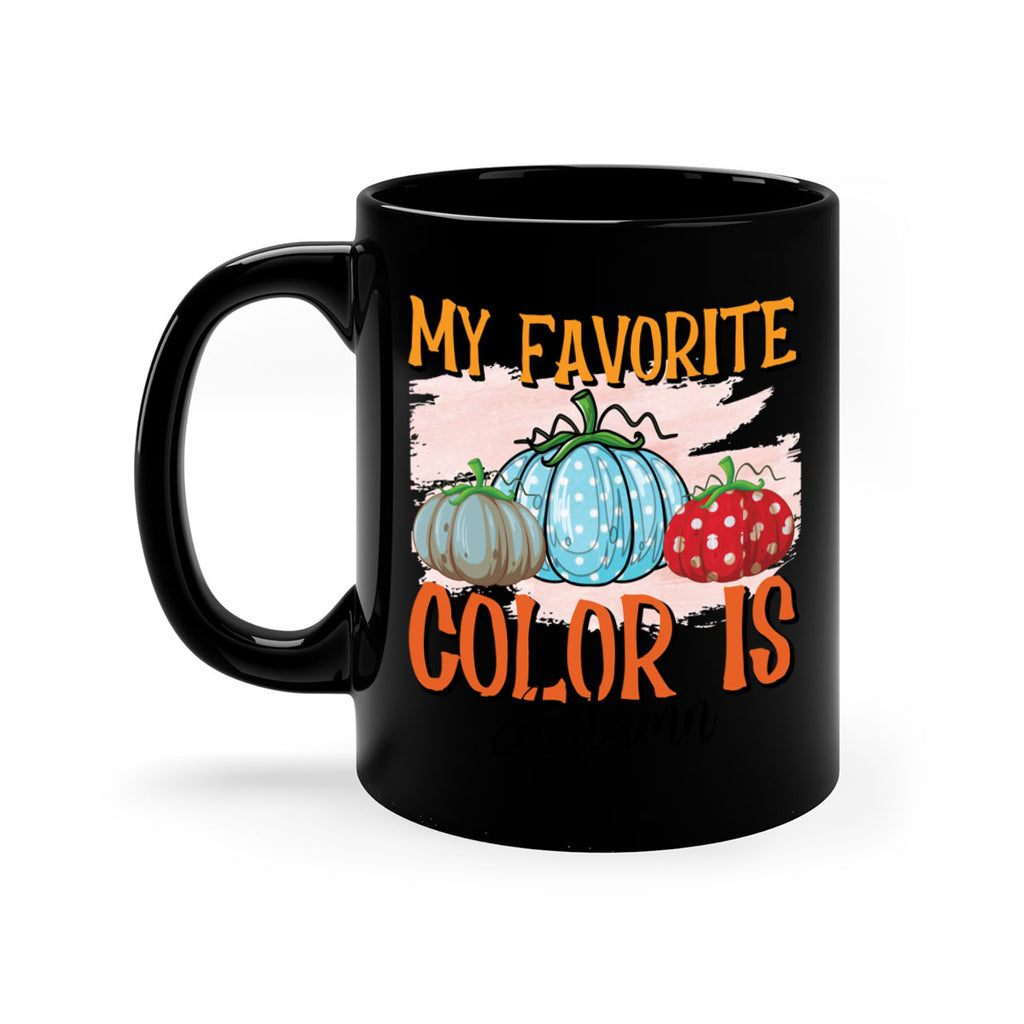 my favorite color is autumn 436#- fall-Mug / Coffee Cup